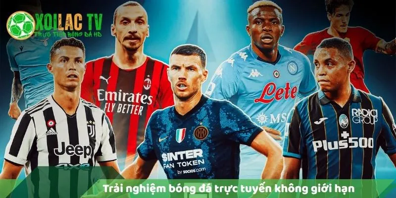 Trải nghiệm bóng đá trực tuyến không giới hạn